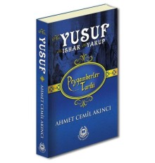 Peygamberler Tarihi - Hz. Yusuf-Hz. İshak-Hz. Yakup (Ciltli)
