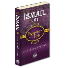 Peygamberler Tarihi - Hz. İsmail-Hz. Lut (Ciltli)