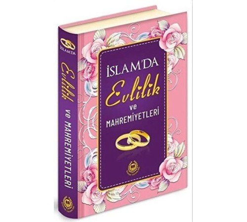 İslam'da Evlilik ve Mahremiyetleri (Ciltli)