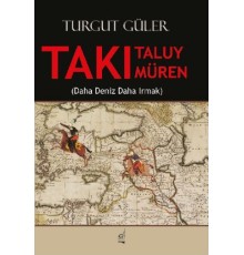 Takı Taluy Takı Müren (Daha Deniz Daha Irmak)