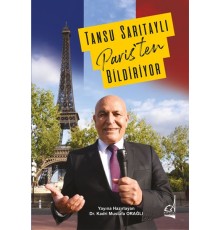 Tansu Sarıtaylı Paris'ten Bildiriyor