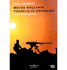 Büyük Güçlerin Yükseliş ve Çöküşleri