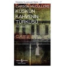 Küskün Kahvenin Türküsü - Modern Klasikler Dizisi