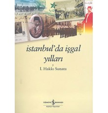 İstanbul’da İşgal Yılları