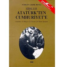 Atatürk'ten Cumhuriyet'e ŞiirlerAtatürk - 19 Mayıs - 23 Nisan - 29 Ekim Şiirleri