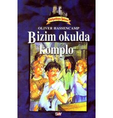 Bizim Okulda Komplo Dehşetkaya Şatosu Serüvenleri 9