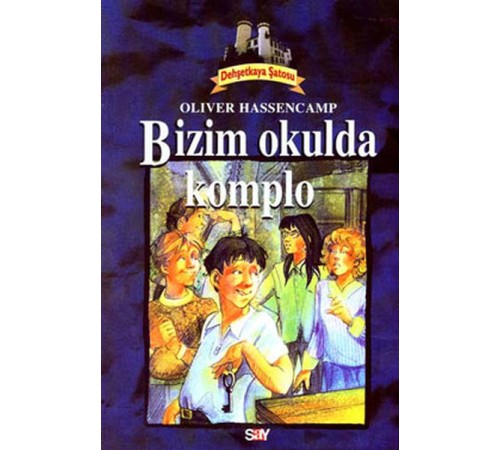 Bizim Okulda Komplo Dehşetkaya Şatosu Serüvenleri 9