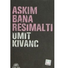 Aşkım Bana Resimaltı