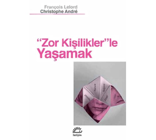 Zor Kişilikler'le Yaşamak