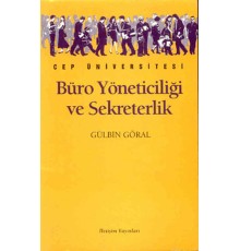 Büro Yöneticiliği ve Yönetici Asistanlığı Çağdaş ve Bilimsel Sekreterlik