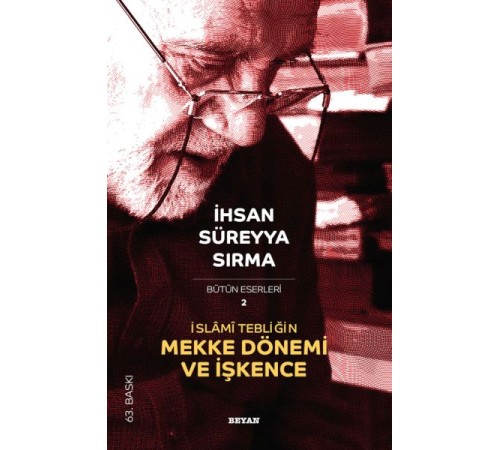 İslami Tebliğin Mekke Dönemi ve İşkence
