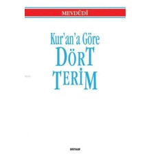 Kur’an’a Göre Dört Terim