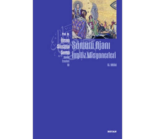 Sömürü Ajanı İngiliz Misyonerleri