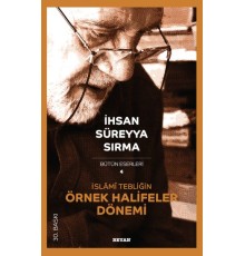 İslami Tebliğin Örnek Halifeler Dönemi