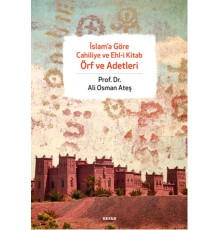 İslama Göre Cahiliye ve Ehli Kitab Örf ve Adetleri