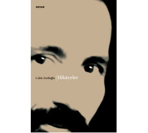 Hikayeler Cahit Zarifoğlu Hikayeler Cahit Zarifoğlu
