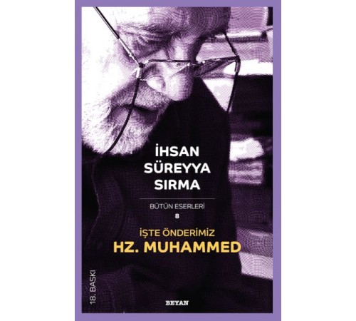 İşte Önderimiz Hz. Muhammed