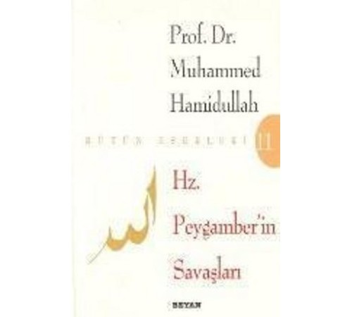 Hz. Peygamberin Savaşları