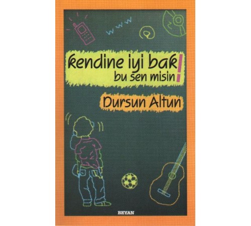 Kendine İyi Bak Bu Sen misin!