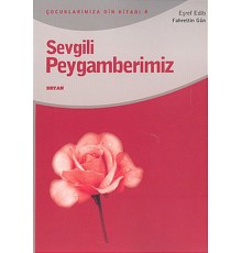 Sevgili Peygamberimiz