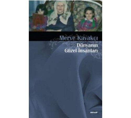 Dünyanın Güzel İnsanları Dünyanın Güzel İnsanları