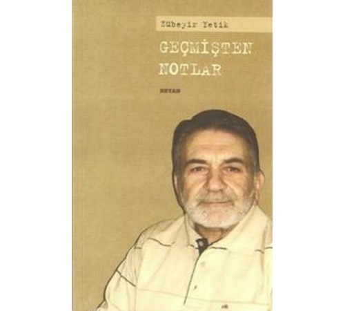 Geçmişten Notlar Geçmişten Notlar