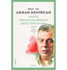 Kabile Topluluklarından Akide Toplumuna