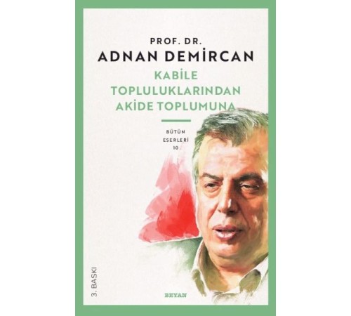 Kabile Topluluklarından Akide Toplumuna