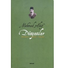 Mehmed Akif Düzyazılar Makaleler-Tefsirler-Vaazlar