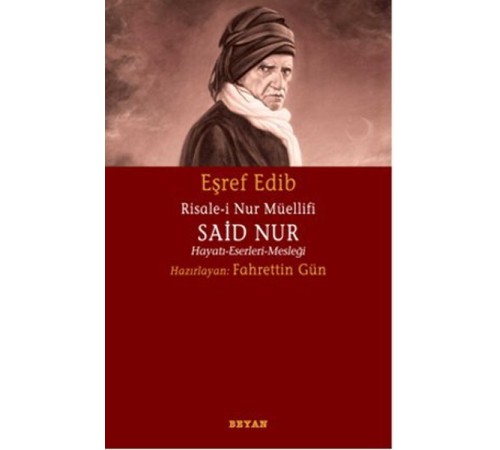 Risale-i Nur Müellifi Said Nur  Hayatı-Eserleri-Mesleği