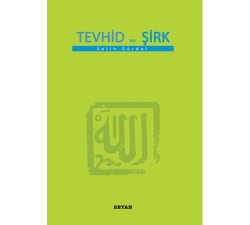 Tevhid ve Şirk (Küçük Boy)
