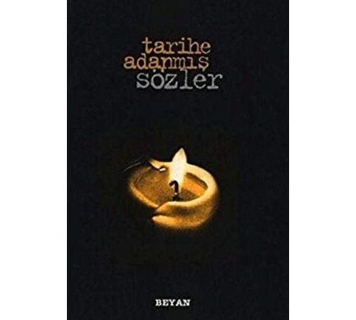 Tarihe Adanmış Sözler (Küçük Boy)