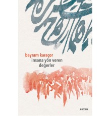 İnsana Yön Veren Değerler