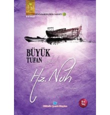 Büyük Tufan Yahut Hz. Nuh