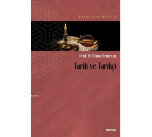 Tarih ve Tarihçi