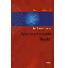 Elçi'nin (s) Çevresindeki İnsanlar