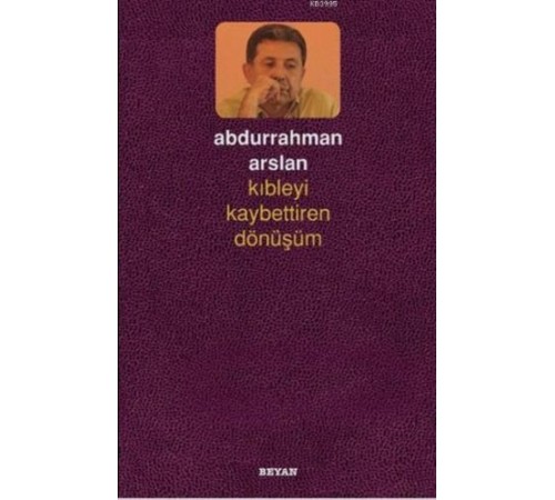 Kıbleyi Kaybettiren Dönüşüm