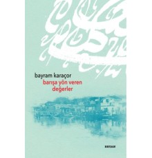 Barışa Yön Veren Değerler