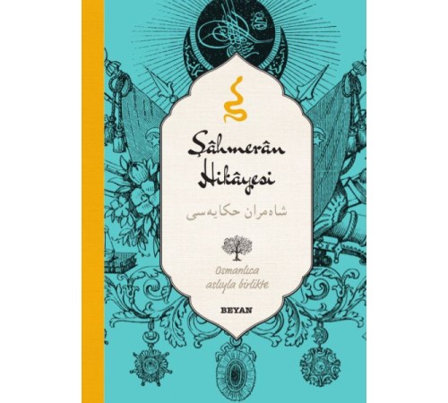 Şahmeran Hikayesi (Osmanlıca-Türkçe) Şahmeran Hikayesi (Osmanlıca-Türkçe)