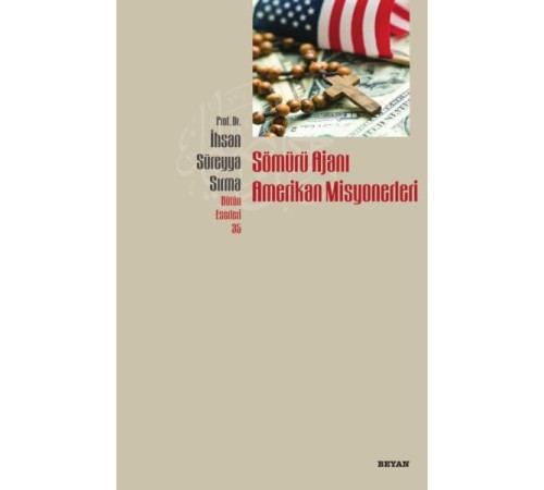 Sömürü Ajanı Amerikan Misyonerleri