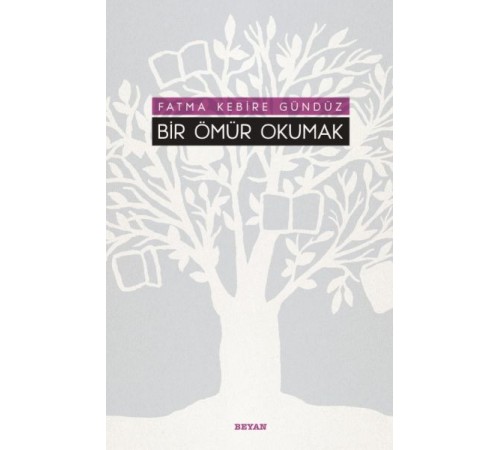 Bir Ömür Okumak Bir Ömür Okumak