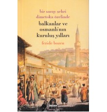 Balkanklar Ve Osmanlı'nın Kuruluş Yılları