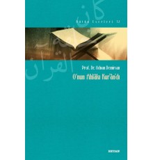 O'nun Ahlakı Kur'an'dı
