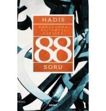 Hadis Konusunda Bilinmesi Gereken 88 Soru