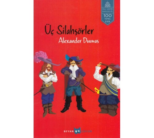 Üç Silahşörler Üç Silahşörler