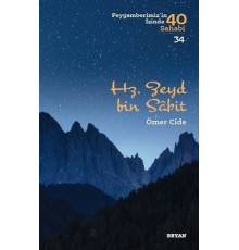 Hz.Zeyd bin Sabit - Peygamberimiz'in İzinde 40 Sahabi - 34