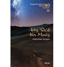 Hz. Sa'd bin Muaz - Peygamberimizin İzinde 40 Sahabi - 33