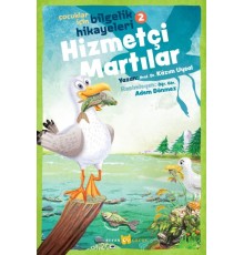 Hizmetçi Martılar - Çocuklar İçin Bilgelik Hikayeleri 2