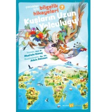 Kuşların Uzun Yolculuğu - Çocuklar İçin Bilgelik Hikayeleri 7