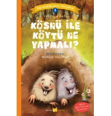 Kösnü ile Köytü Ne Yapmalı? - Can Dostlarımızı Tanıyalım 1